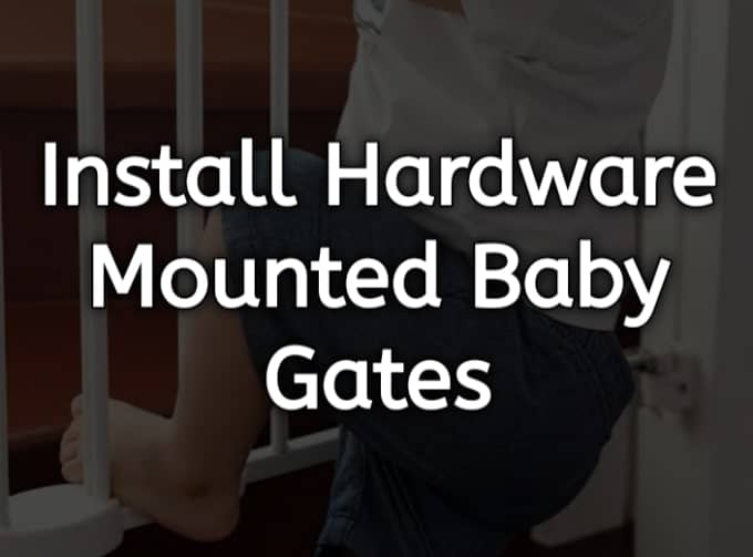 Install Hardware-Mounted Baby Gates