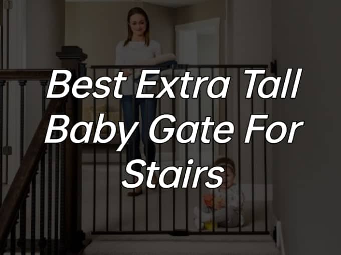 Best Extra Tall Baby Gates For Stairs