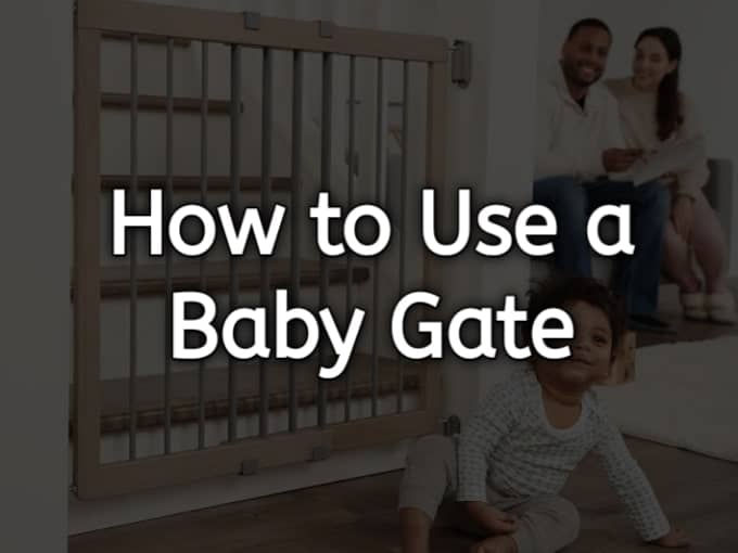 How to Use a Baby Gate