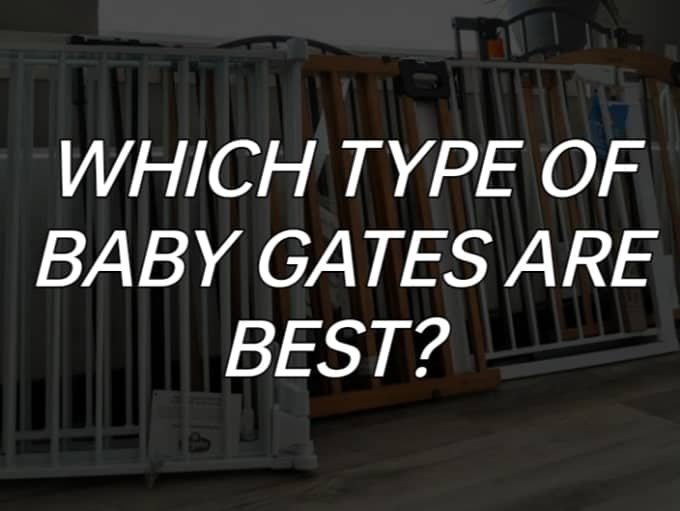 Which type of Baby Gates are Best