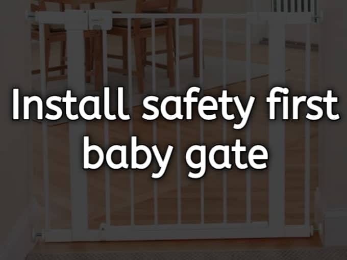 How to Install Safety First Baby Gate in 7 Easy Steps Ensuring Child