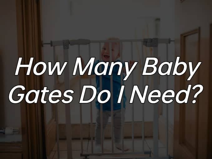 How Many Baby Gates Do you Need