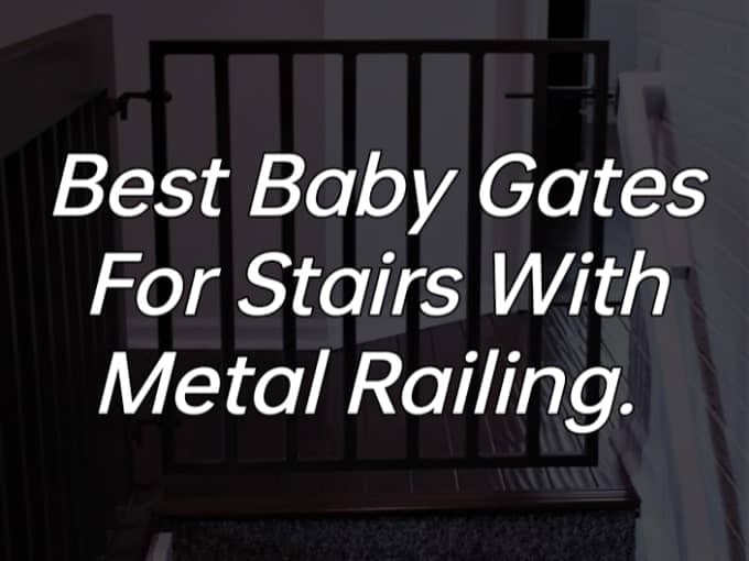 best Baby gates for stairs with metal railing