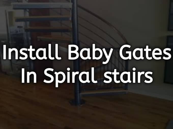 install baby gates in spiral stairs