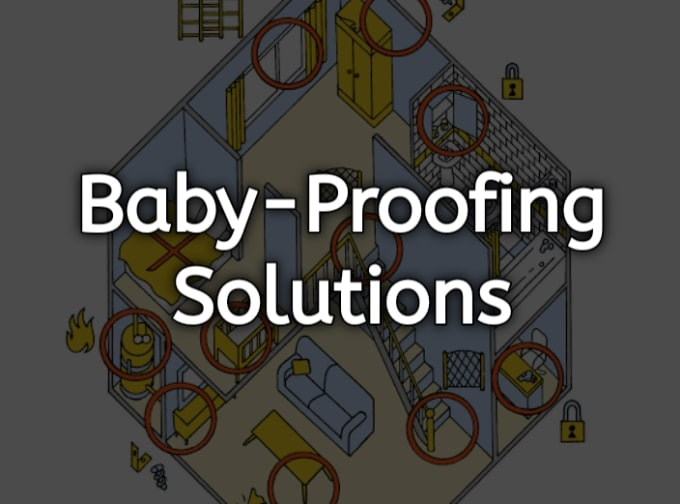 Baby-Proofing Solutions