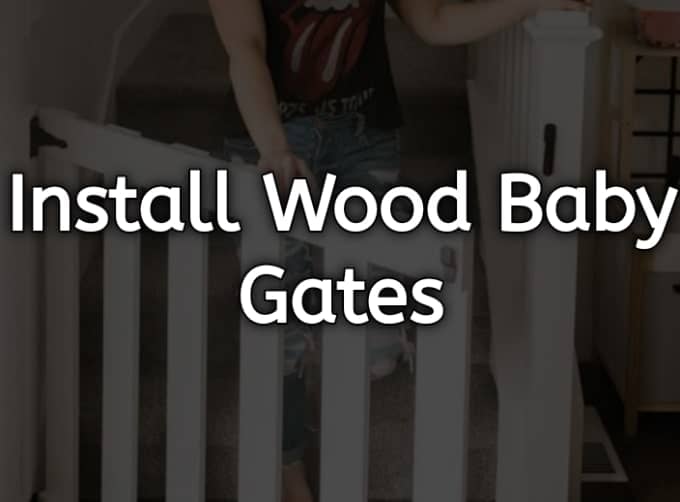 Install Wood Baby Gates