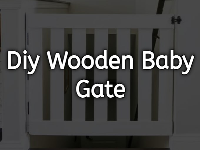 DIY Wooden Baby Gate