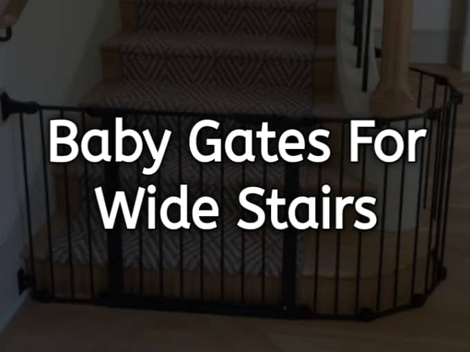 Baby Gates for Wide Stairs